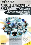 Občanský a společenskovědní základ - Politologie (Člověk v mezinárodním prostředí) - kniha z kategorie Politologie a politika