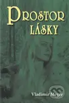 Prostor lásky (3. díl) (2. upravené vydání) - Vladimír Megre - kniha z kategorie Spiritualita
