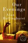 Our Evenings - Alan Hollinghurst - kniha z kategorie Společenská beletrie