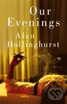 Our Evenings - Alan Hollinghurst