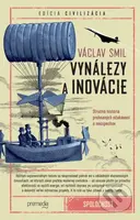 Vynálezy a inovácie (Stručná história prehnaných očakávaní a neúspechov) - kniha z kategorie Historie