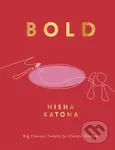 Bold (Big Flavour Twists to Classic Dishes) - Nisha Katona - kniha z kategorie Od známých osobností