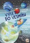 Výlet do vesmíru - Alena Schulz (ilustrátor), Vladimír Socha - kniha z kategorie Pohádky