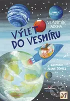 Výlet do vesmíru - Alena Schulz (ilustrátor), Vladimír Socha - kniha z kategorie Pohádky