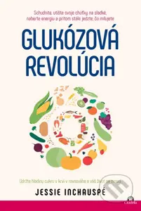 Glukózová revolúcia (Udržte hladinu cukru v krvi v rovnováhe a váš život sa zmení) - kniha z kategorie Zdraví a životní styl