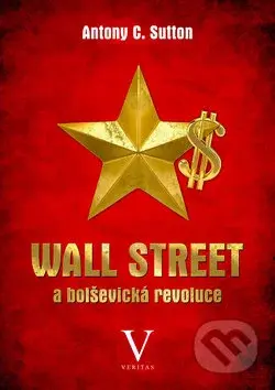 Wall Street a bolševická revoluce - Antony C. Sutton - kniha z kategorie 20. století