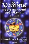Vaříme podle znamení zvěrokruhu (Horoskop v kuchyni) - kniha z kategorie Astrologie