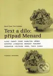 Text a dílo: případ Menard - Karel Císař, Petr Koťátko - kniha z kategorie Životopisy