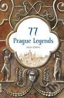77 Prague Legends / 77 pražských legend (anglicky) - kniha z kategorie Mapy a cestování