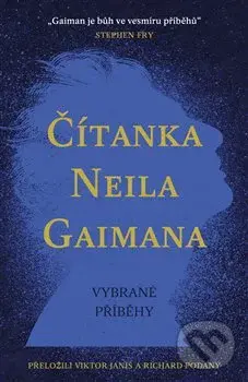 Čítanka Neila Gaimana (Vybrané příběhy) - Neil Gaiman