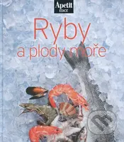 Ryby a plody moře -  kuchařka z edice Apetit (7) - kniha z kategorie Kuchařky