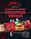 Neoficiální kuchařka ze seriálu Stranger Things - Tom Grimm