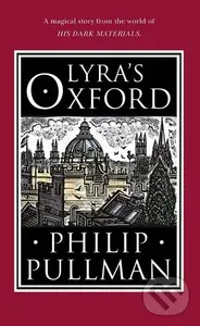 Lyra's Oxford - Philip Pullman, John Lawrence (ilustrácie)