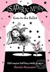 Isadora Moon Goes to the Ballet - Harriet Muncaster - kniha z kategorie Beletrie pro děti
