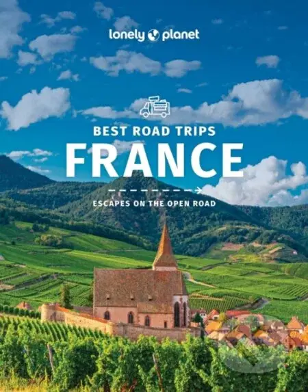 Frances Best Road Trips - Jean-Bernard Carillet, Alexis Averbuck, Oliver Berry, Kerry Christiani, Gregor Clark, Anita Isalska, Catherine Le Nevez,…