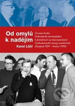 Od omylů k nadějím - Karel Löbl - kniha z kategorie Historie
