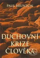 Duchovní krize člověka - Paul Brunton - kniha z kategorie Spiritualita
