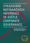 Vykazování nefinančních informací ve světle corporate governance - kniha z kategorie Finance