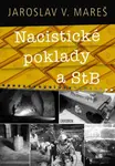Nacistické poklady a StB - Jaroslav V. Mareš - kniha z kategorie Beletrie pro děti