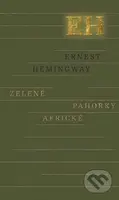 Zelené pahorky africké - Ernest Hemingway - kniha z kategorie Beletrie