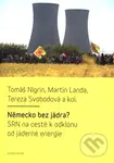 Německo bez jádra? (SRN na cestě k odklonu od jaderné energie) - kniha z kategorie Politologie a politika