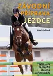 Závodní příprava jezdce - Linda Doleželová - kniha z kategorie Individuální sporty