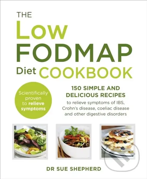 The Low-FODMAP Diet Cookbook…