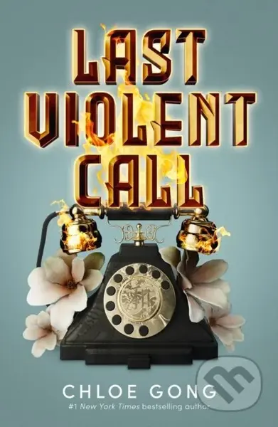 Last Violent Call - Chloe Gong - kniha z kategorie Fantasy