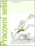 Pracovní sešit k čítance 3/1 (upravené vydání) - Miroslav Špika, Hana Staudková - kniha z kategorie 1. stupeň