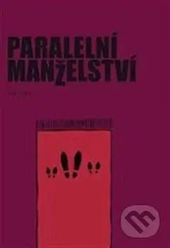 Paralelní manželství - Jan Jílek - kniha z kategorie Vztahy a rodina