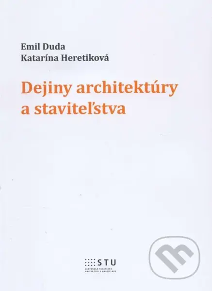 Dejiny architektúry a staviteľstva - Emil Duda - kniha z kategorie Vysoké školy