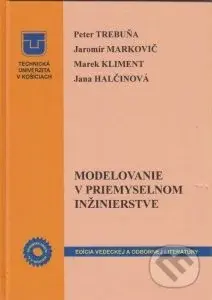Modelovanie v priemyselnom inžinierstve (Peter Trebuňa) - kniha z kategorie Vysoké školy