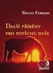 Další příběhy pro potěchu duše - Bruno Ferrero - kniha z kategorie Beletrie