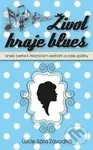 Život hraje blues (aneb Cesta k Allanových sestrám a zase zpátky) - kniha z kategorie Beletrie