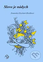 Slovo je nádych - Dominika Elizabeth Hladíková - kniha z kategorie Poezie