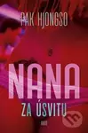 Nana za úsvitu - Pak Hjongso - kniha z kategorie Společenská beletrie