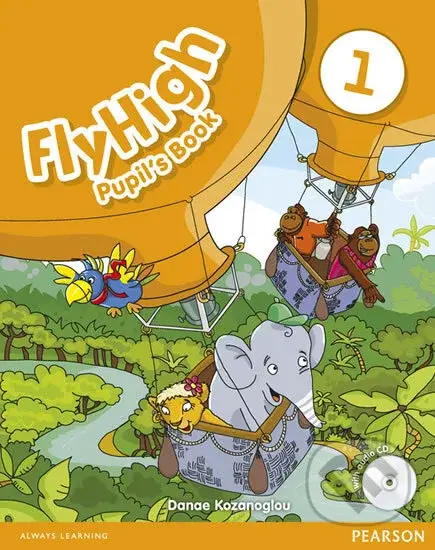 Fly High 1 Pupil´s Book w/ CD Pack - Danae Kozanoglou - kniha z kategorie Střední školy