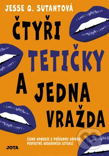 Čtyři tetičky a jedna vražda - Jesse Q. Sutanto - kniha z kategorie Společenská beletrie