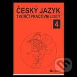 Český jazyk 4 - tvůrčí pracovní listy - Jitka Rubínová - kniha z kategorie Základní školy