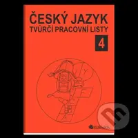 Český jazyk 4 - tvůrčí pracovní listy - Jitka Rubínová - kniha z kategorie Základní školy