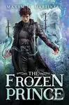 The Frozen Prince - Maxym M. Martineau - kniha z kategorie Fantasy