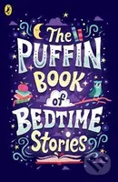 The Puffin Book of Bedtime Stories (Big Dreams for Every Child) - kniha z kategorie Pohádky