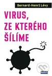 Virus, ze kterého šílíme - Bernard-Henri Lévy - kniha z kategorie Eseje, úvahy a glosy