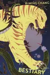 Bestiary - K-Ming Chang - kniha z kategorie Společenská beletrie