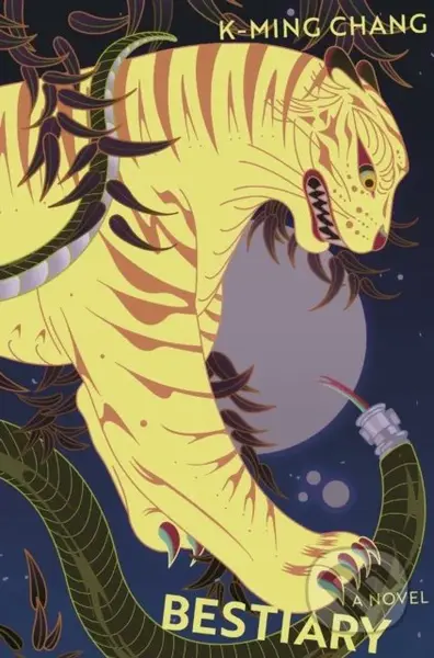 Bestiary - K-Ming Chang - kniha z kategorie Společenská beletrie