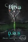 Hraju, abych žil: Bitva (Kniha 5) - Dmitrij Rus - kniha z kategorie Beletrie pro děti