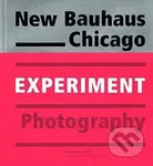 New Bauhaus Chicago: Experiment Photography - kniha z kategorie Fotografie