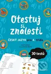 Otestuj si znalosti – Český jazyk pro 4. třídu - Lucie Tomíčková - kniha z kategorie 1. stupeň