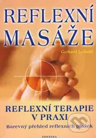 Reflexní masáže (Reflexní terapie v praxi) - Gerhard Leibold - kniha z kategorie Masáže