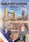 Umělecký Londýn - Václav Fiala - kniha z kategorie Dějiny a teorie umění